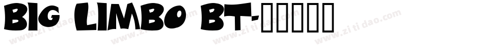 Big Limbo BT字体转换